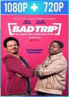 Un viaje pesado [Bad Trip] (2020) HD 1080p y 720p Latino Dual